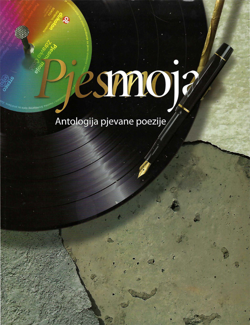 Pjesmo moja – Antologija pjevane poezije + CD